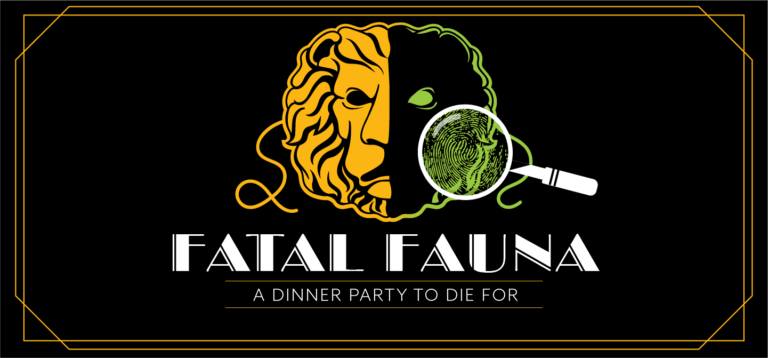 Logo for Fatal Fauna event featuring a lion masquerade mask with a magnifying glass and text that reads Fatal Fauna a dinner party to die for.